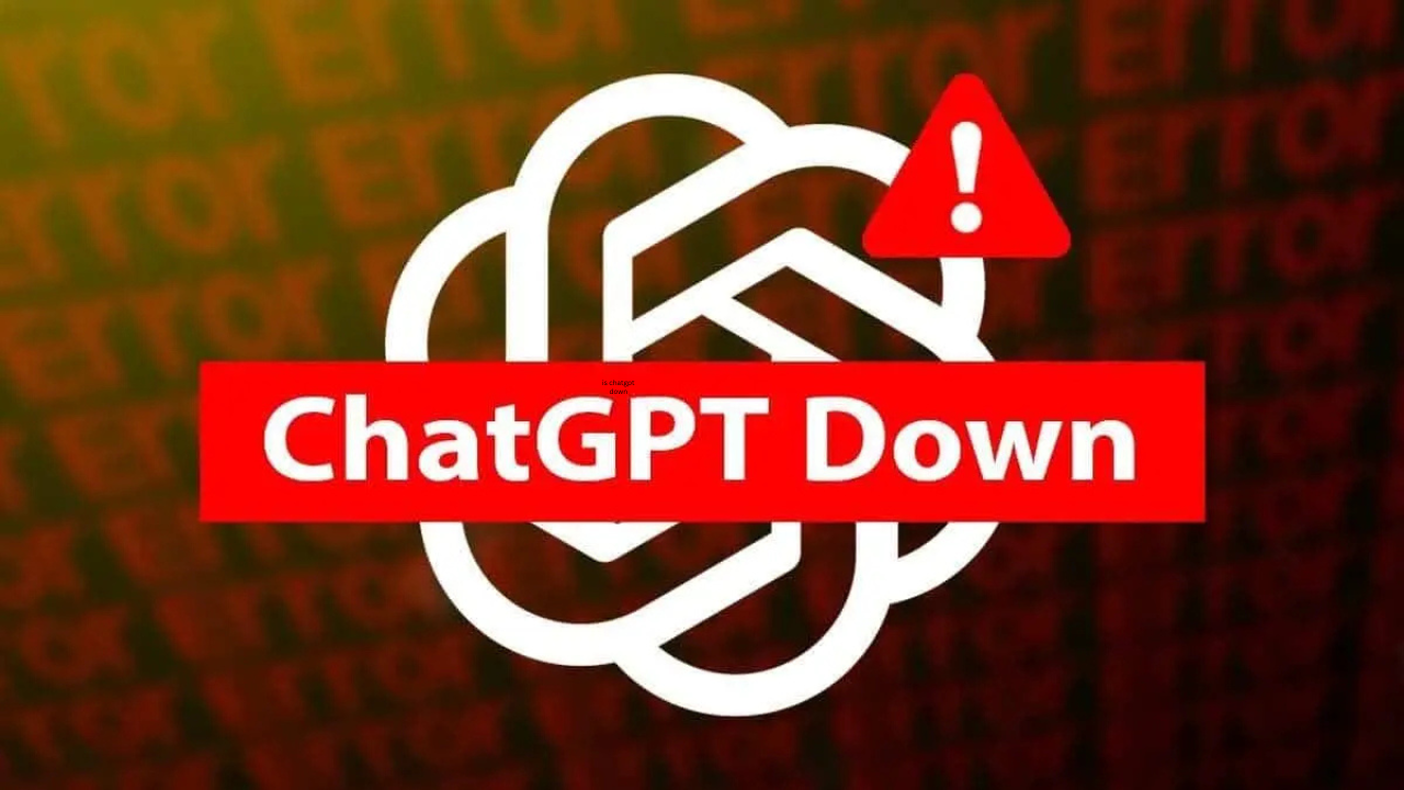 Is ChatGPT Down A Comprehensive Guide To Troubleshooting And